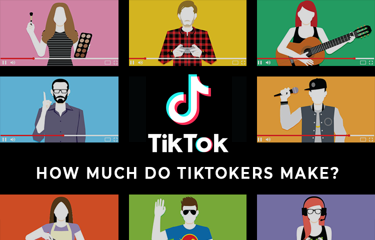 How Much Do TikTokers Make? (Details)