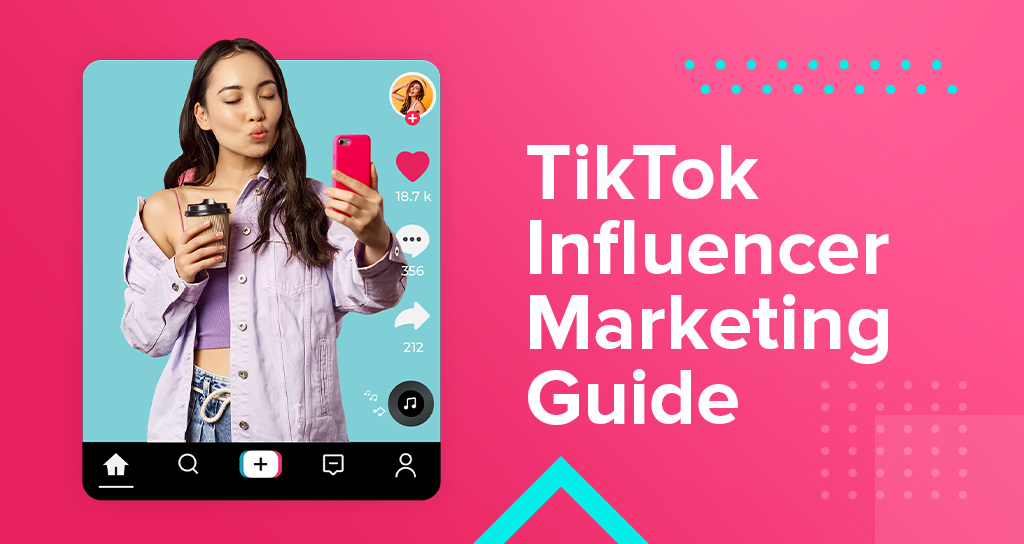 TikTok Influencer Marketing Guide 2024