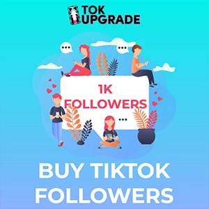 Why Should You Choose TokUpgrade to Buy TikTok Followers