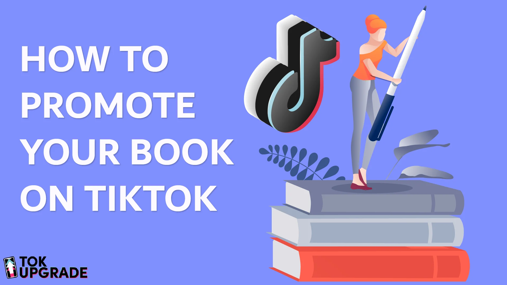 How to Promote Your Book on TikTok