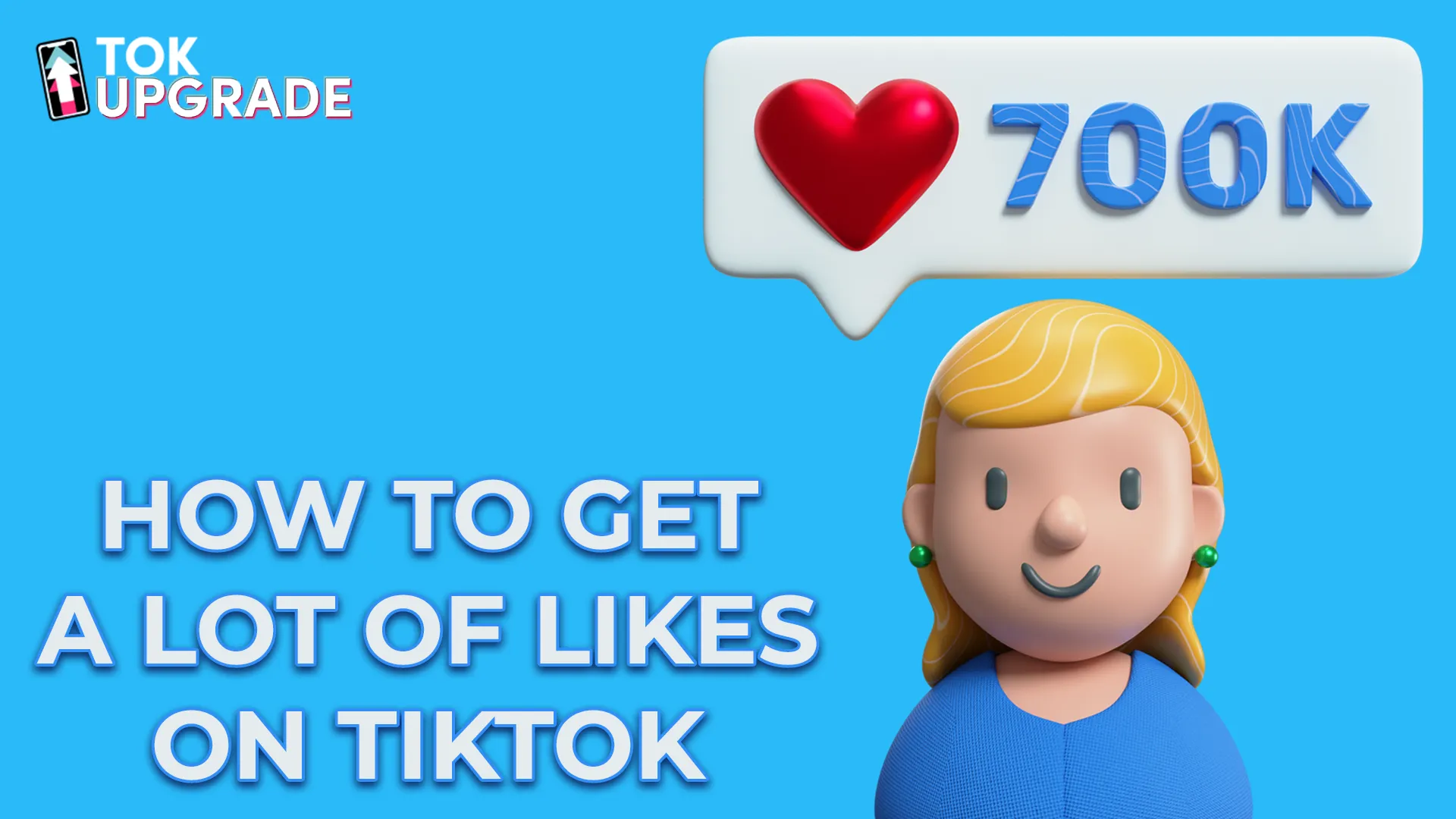 How to Get a Lot of Likes on TikTok