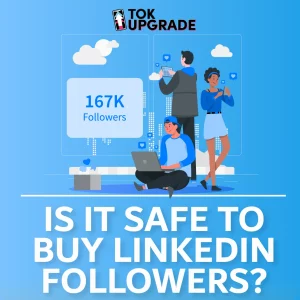 is it safe to buy linkedin followers