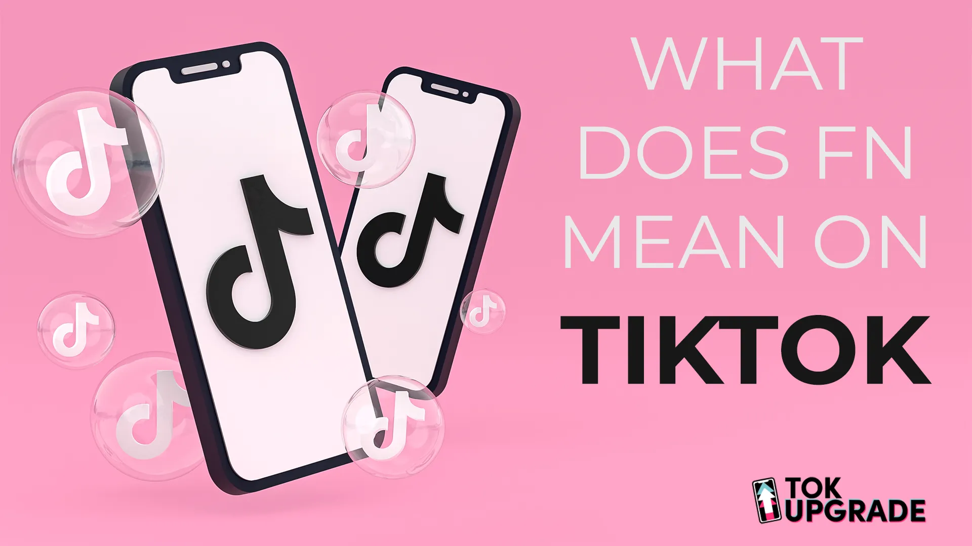 What Does FN Mean on TikTok?