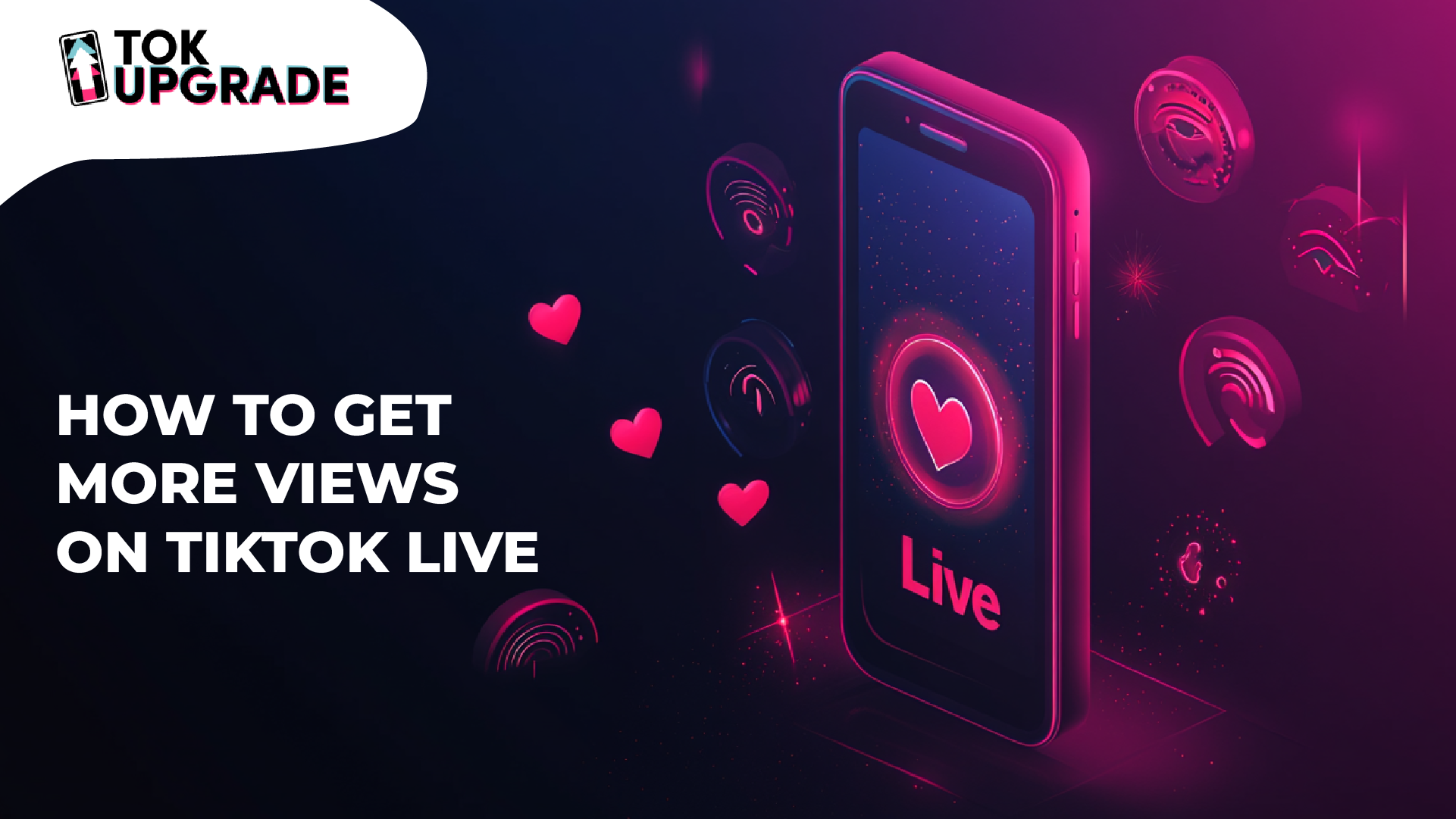 How to Get More Views on TikTok Live: 5 Powerful Tips and Tricks