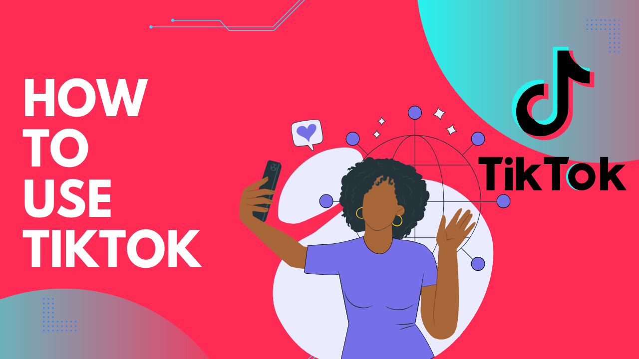 how to use tiktok