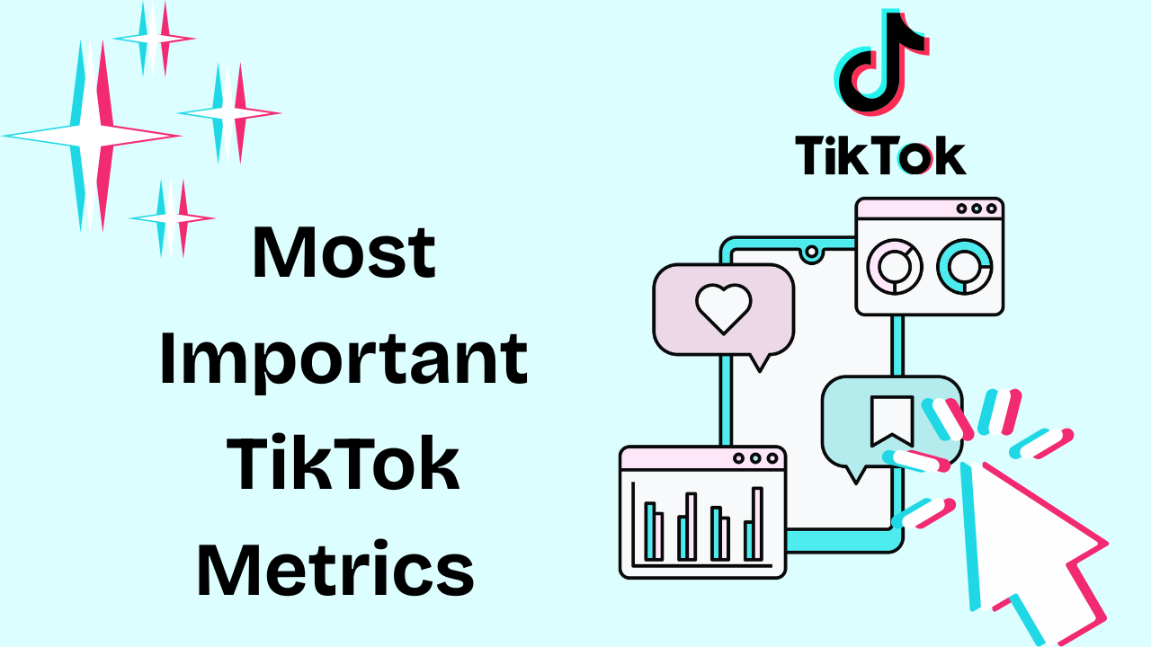Important TikTok Metrics You Should Be Tracking in 2025