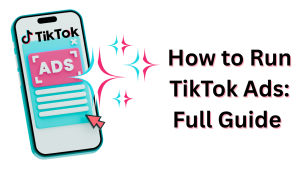 how to run tiktok ads