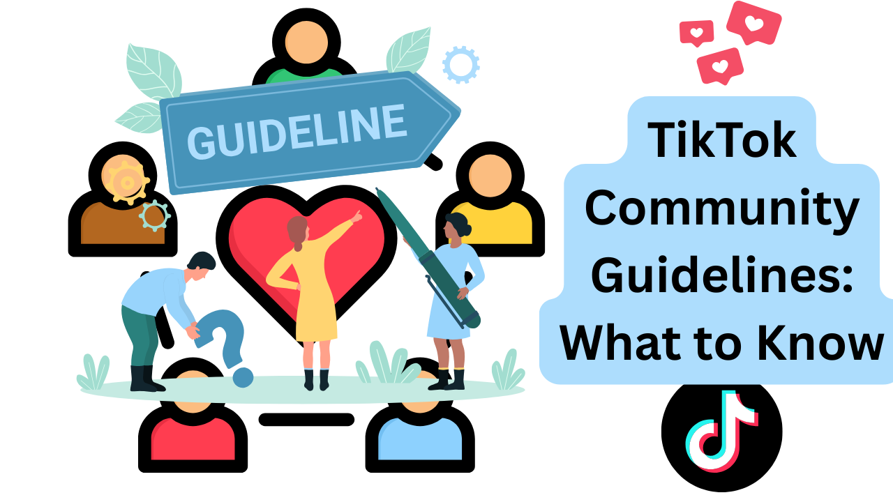 The Most Important Things to Know about TikTok Community Guidelines (2025 Update)